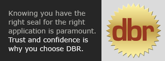 Knowing you have the right seal for the right application is paramount. Trust and confidence is why you choose DBR.